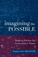 Imagining the Possible - Bronner, Stephen Eric