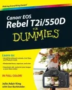 Canon EOS Rebel T2i / 550D For Dummies - King, Julie Adair a Burkholder, Dan