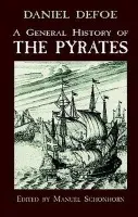 General History of the Pyrates - Defoe, Daniel a Schonhorn, Manuel