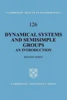 Dynamical Systems and Semisimple Groups - Feres, Renato (Washington University, St Louis)