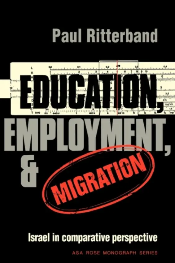 Education, Employment, and Migration - Ritterband, Paul