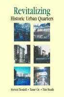 Revitalising Historic Urban Quarters - Heath, Tim a Oc, Taner a Tiesdell, Steve