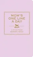 Mum's One Line a Day: A Five-Year Memory Book