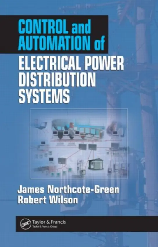 Control and Automation of Electrical Power Distribution Systems - Northcote-Green, James a Wilson, Robert G. (Abasis Consulting, Magnolia House, Shropshire, UK)