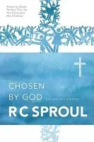 Chosen by God - Sproul, R. C.