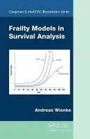 Frailty Models in Survival Analysis - Wienke, Andreas