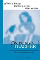 On Being a Teacher - Kottler, Jeffrey A., Ph.D. a Zehm, Stanley J. a Kottler, Ellen