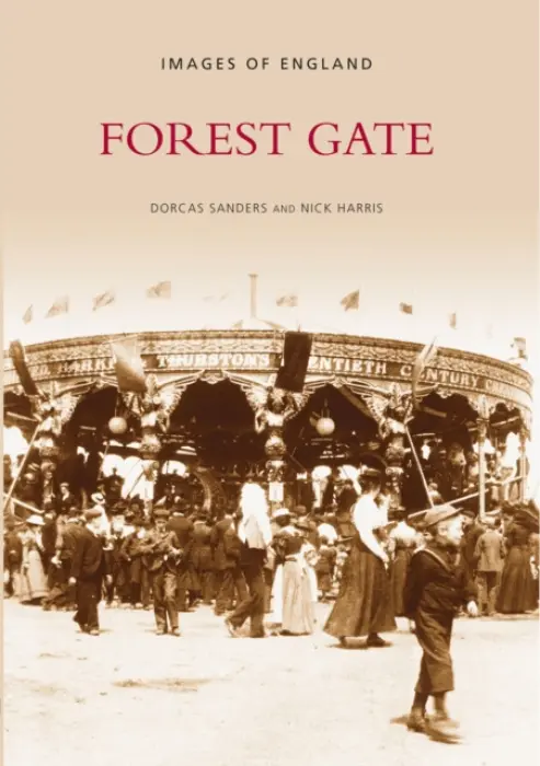 Forest Gate - Saunders, Dorcas a Harris, Nick
