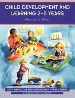 Child Development and Learning 2-5 Years - Arnold, Cath