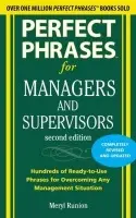 Perfect Phrases for Managers and Supervisors, Second Edition - Runion, Meryl