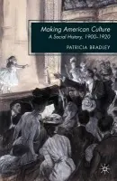 Making American Culture - Bradley, P.