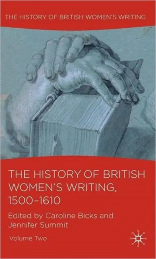 History of British Women's Writing, 1500-1610