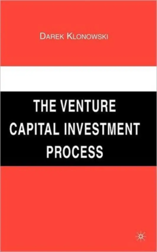 Venture Capital Investment Process - Klonowski, Darek