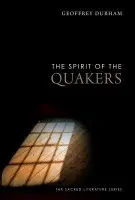 Spirit of the Quakers - Durham, Geoffrey