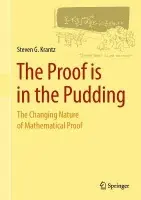 Proof is in the Pudding - Krantz, Steven G.