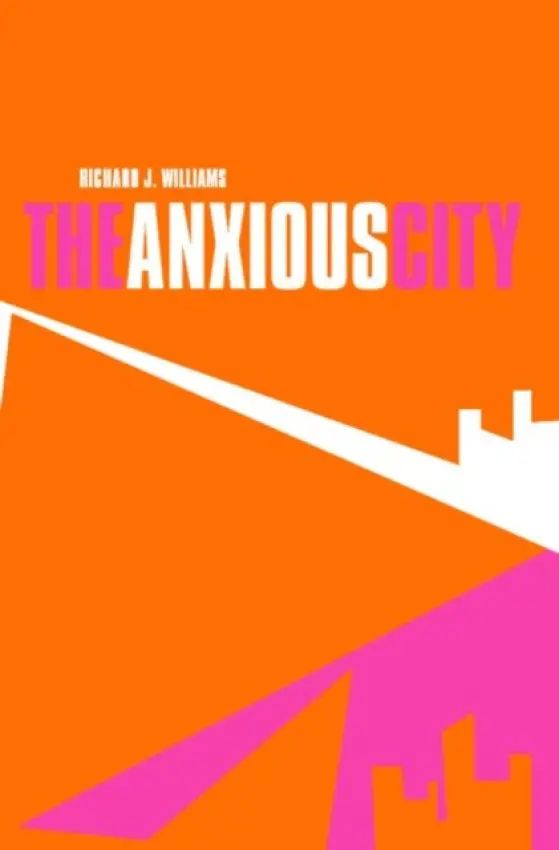 Anxious City - Williams, Richard J.