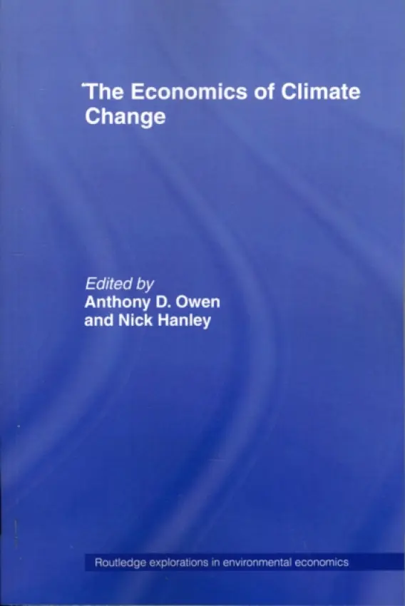 Economics of Climate Change - Hanley, Nick a Owen, Anthony D