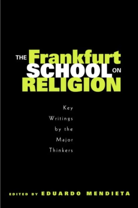 Frankfurt School on Religion