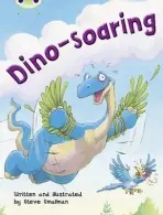 Bug Club Independent Fiction Year Two Orange A Dino-soaring - Smallman, Steve
