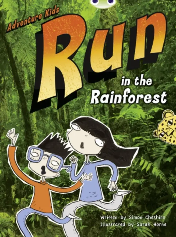 Bug Club Independent Fiction Year Two Turquoise A Adventure Kids: Run in the Rainforest - Simon Cheshire