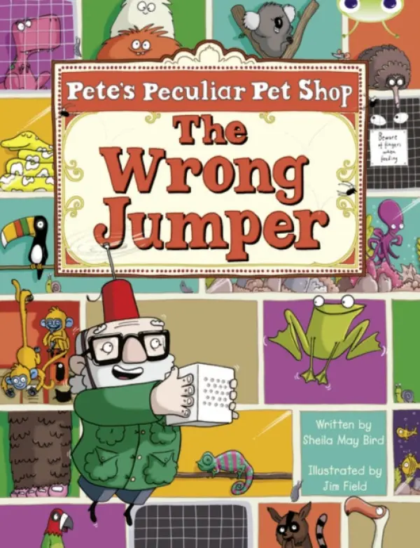 Bug Club Guided Fiction Year Two Purple A Pete's Peculiar Pet Shop: The Wrong Jumper - Sheila Bird