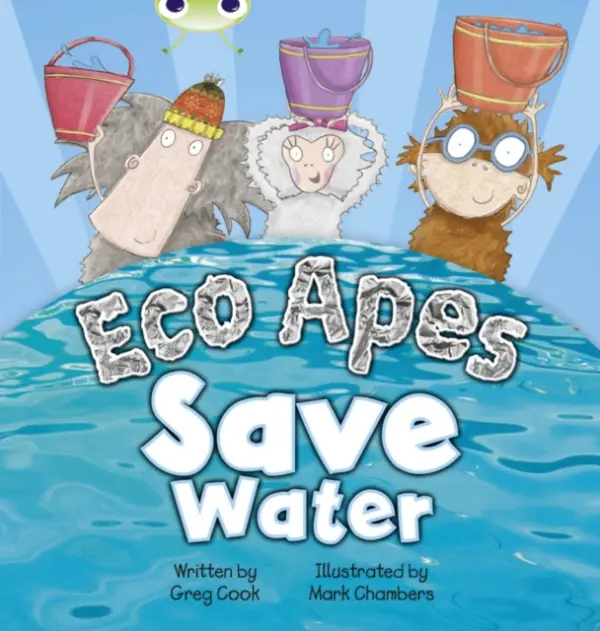 Bug Club Guided Fiction Reception Red B Eco Apes Save Water - Greg Cook