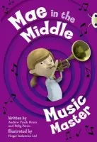 Bug Club Guided Fiction Year Two Fiction Lime A Mae in the Middle: Music Master - Fusek, Andrew a Peters, Polly