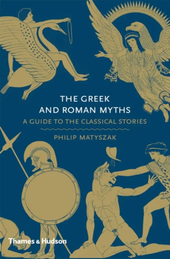 Greek and Roman Myths - Matyszak, Philip
