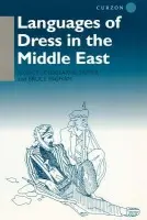 Languages of Dress in the Middle East - Ingham, Bruce a Lindisfarne-Tapper, Nancy