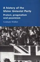 History of the Ulster Unionist Party - Walker, Graham