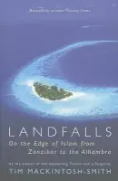 Landfalls - Tim Mackintosh-Smith