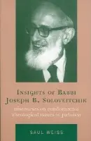 Insights of Rabbi Joseph B. Soloveitchik - Weiss, Saul