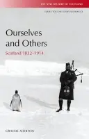 Ourselves and Others - Morton, Graeme (Professor of History, University of Dundee)