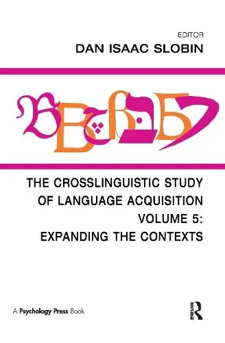 Crosslinguistic Study of Language Acquisition