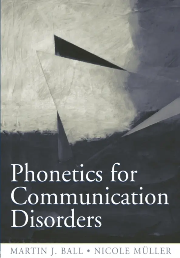 Phonetics for Communication Disorders - Ball, Martin J. a Muller, Nicole