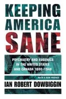 Keeping America Sane - Dowbiggin, Ian Robert