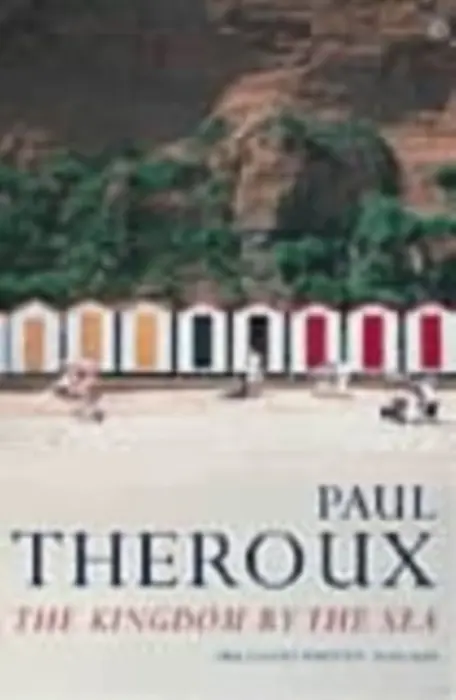 Kingdom by the Sea - Theroux, Paul