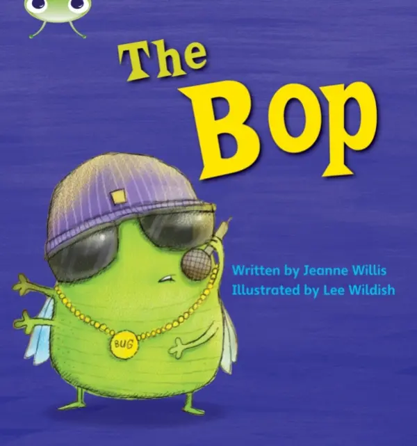 Bug Club Phonics - Phase 2 Unit 5: The Bop - Willis Jeanne