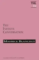 Infinite Conversation - Blanchot, Maurice
