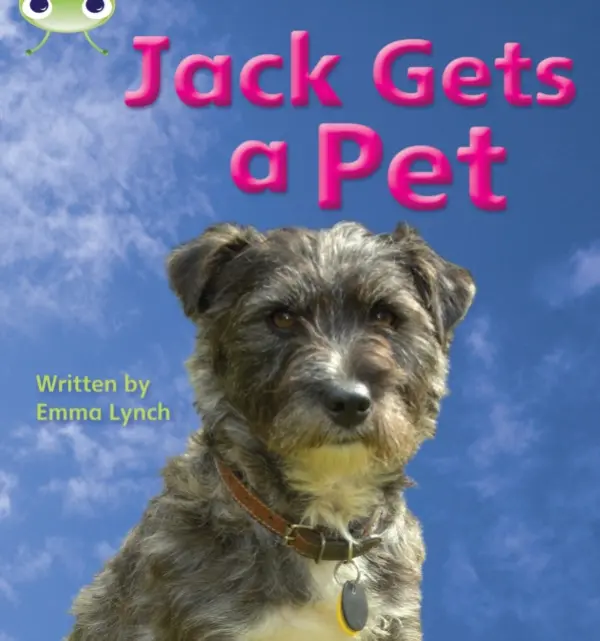 Bug Club Phonics - Phase 3 Unit 6: Jack Gets a Pet - Emma Lynch