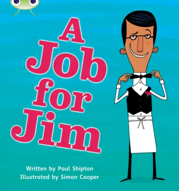Bug Club Phonics - Phase 4 Unit 12: A Job for Jim - Shipton, Paul
