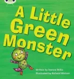 Bug Club Phonics - Phase 4 Unit 12: A Little Green Monster - Willis Jeanne