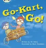 Bug Club Phonics - Phase 5 Unit 23: Go-Kart, Go! - Jill Atkins
