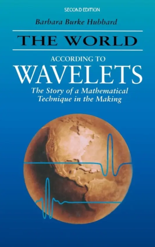World According to Wavelets - Hubbard, Barbara Burke