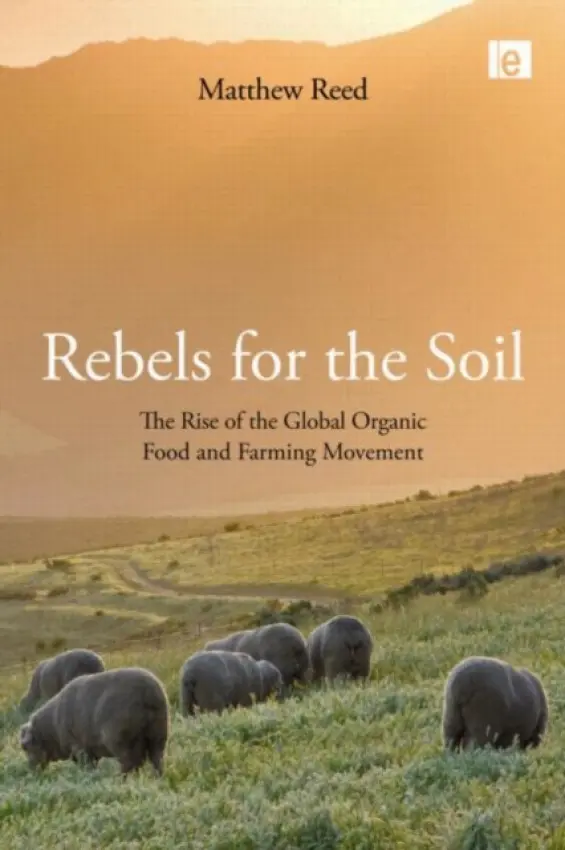 Rebels for the Soil - Reed, Matthew