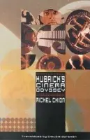 Kubrick's Cinema Odyssey - Chion, Michel
