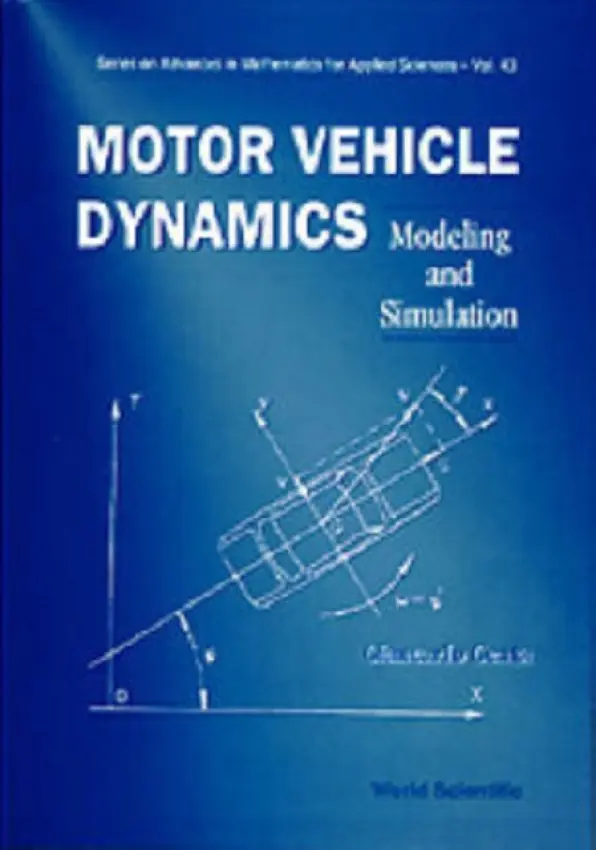 Motor Vehicle Dynamics: Modeling And Simulation - Genta, Giancarlo (Politecnico Di Torino, Italy)