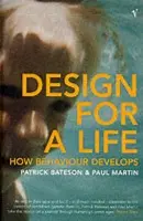 Design For A Life - Bateson, Patrick a Martin, Paul