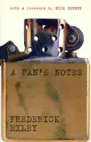 Fan's Notes - The Estate Of Frederick Exley