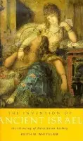 Invention of Ancient Israel - Whitelam, Keith W.